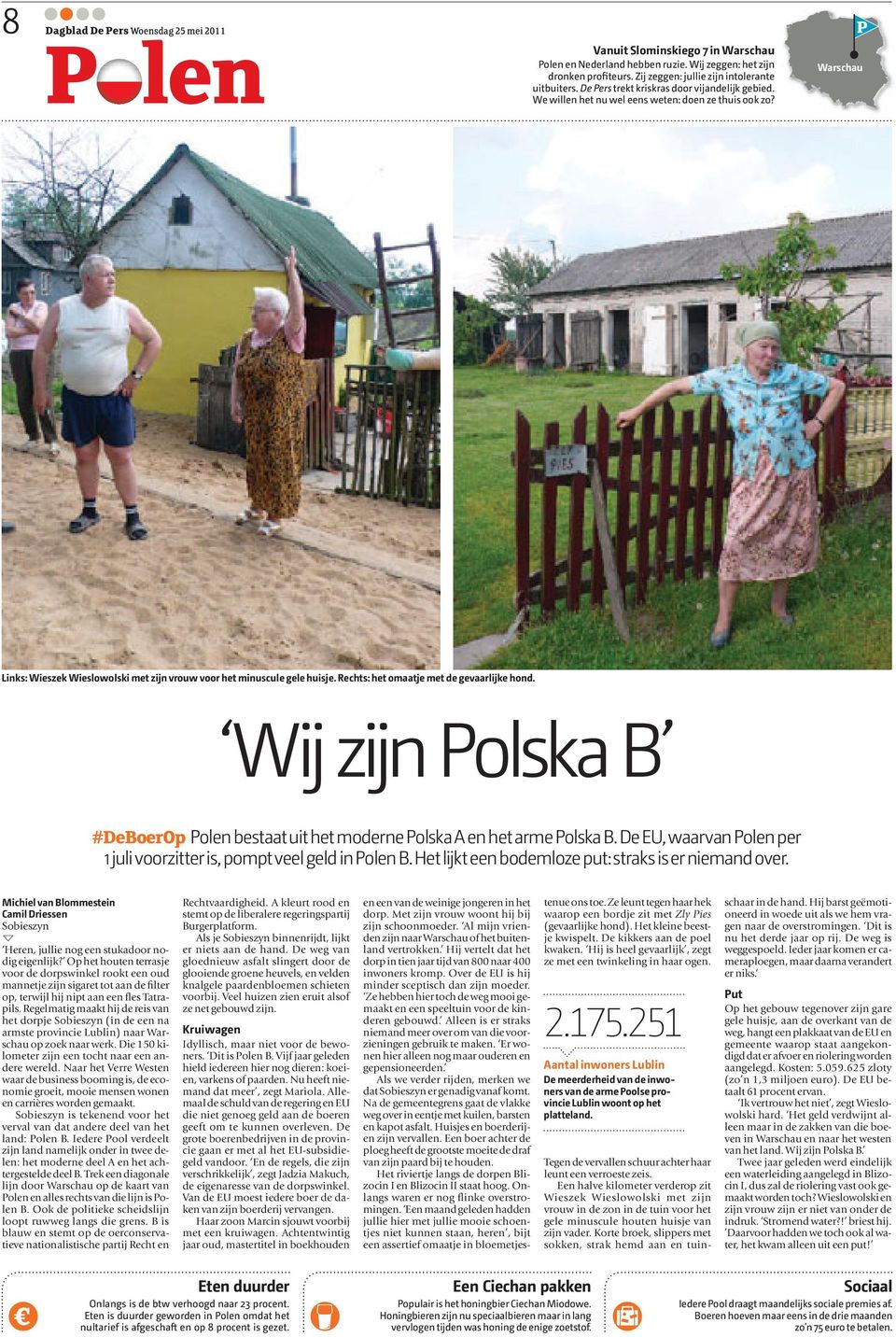 Rechts: het omaatje met de gevaarlijke hond. Wij zijn Polska B #DeBoerOp Polen bestaat uit het moderne Polska A en het arme Polska B.
