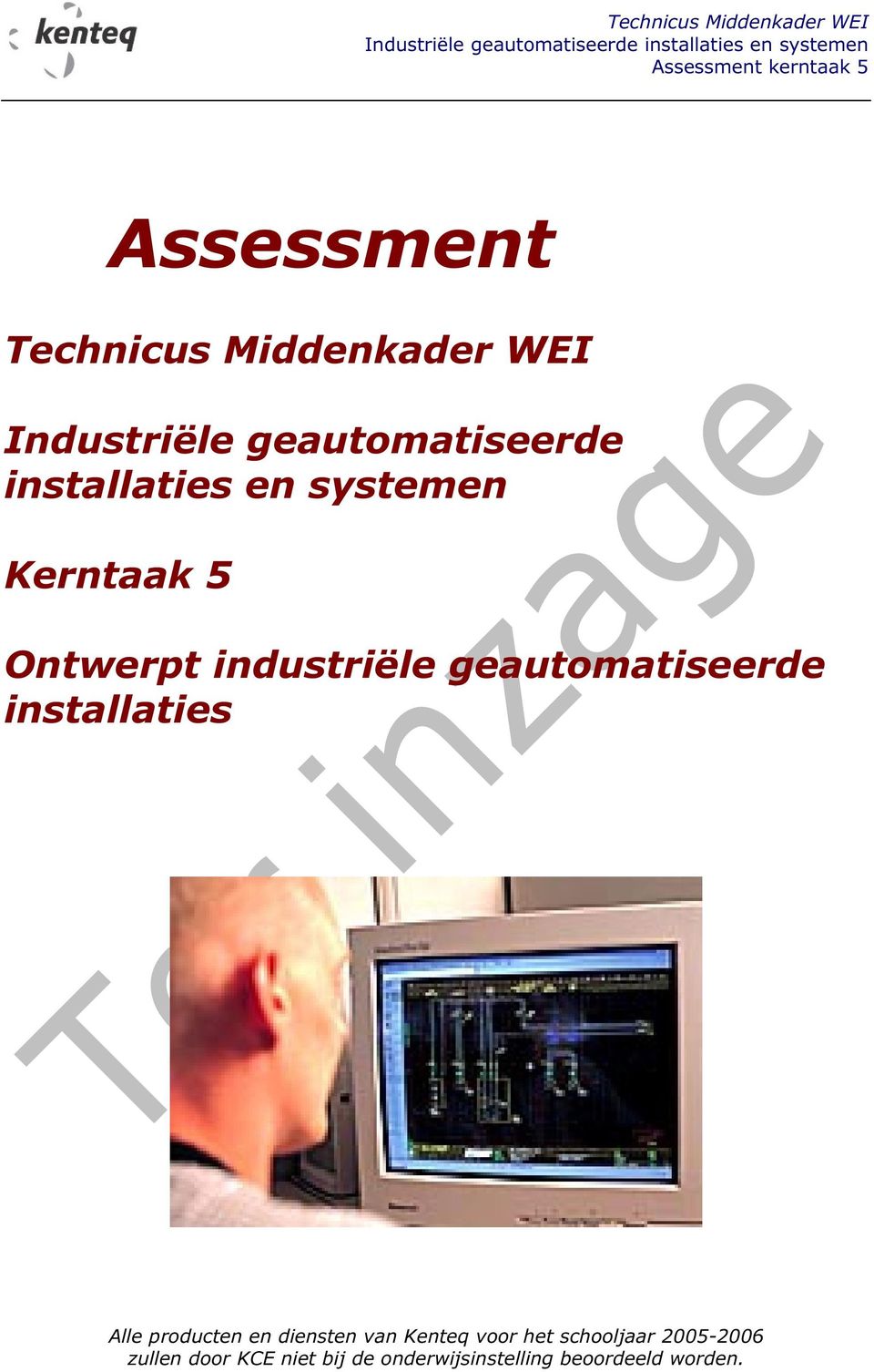 geautomatiseerde installaties Alle producten en diensten van Kenteq voor het