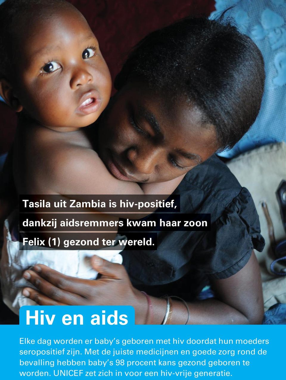 Hiv en aids Elke dag worden er baby s geboren met hiv doordat hun moeders seropositief