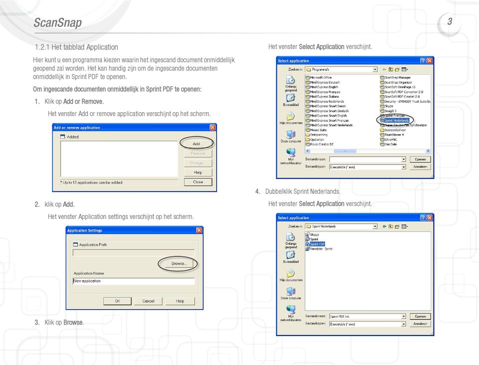Om ingescande documenten onmiddellijk in Sprint PDF te openen: 1. Klik op Add or Remove.
