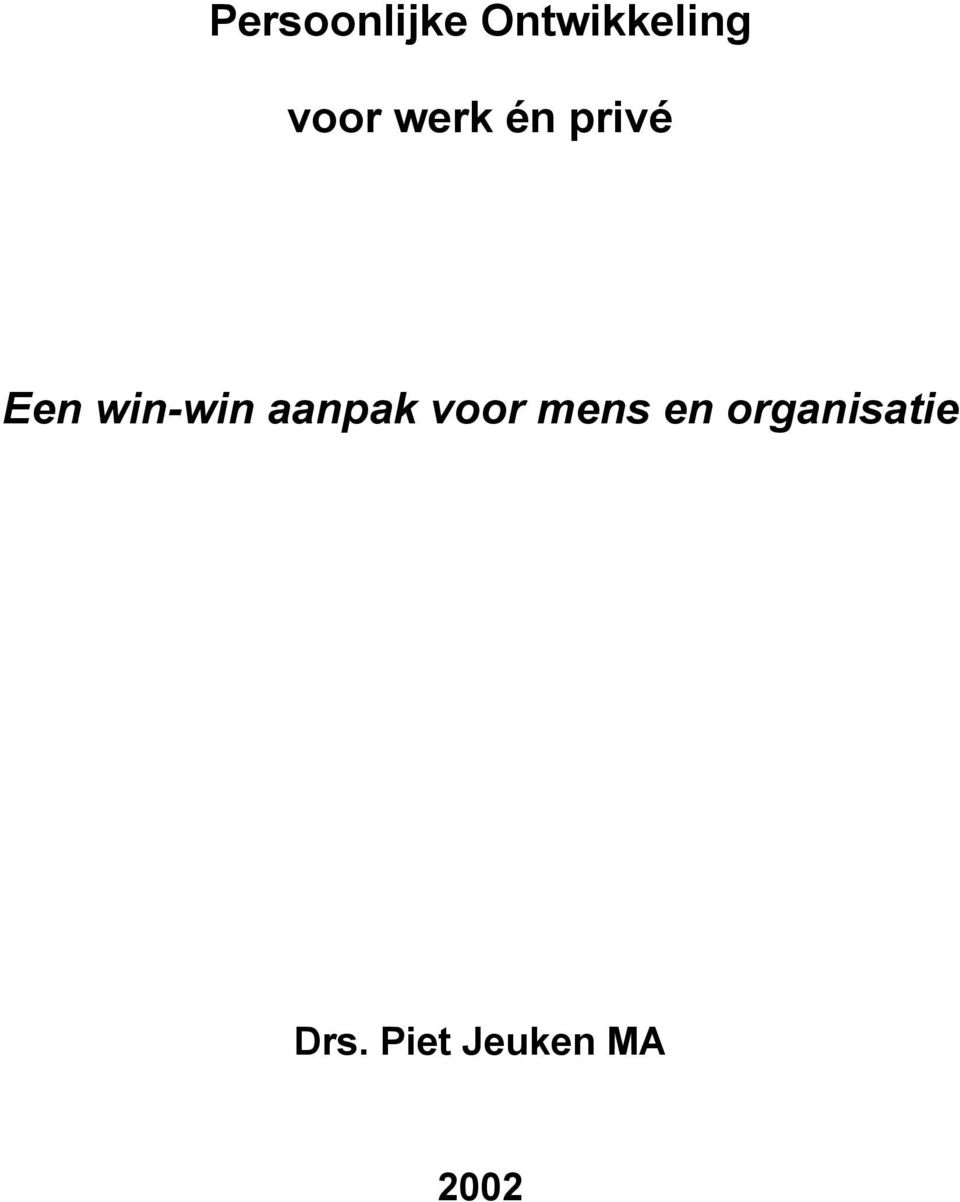 win-win aanpak voor mens en