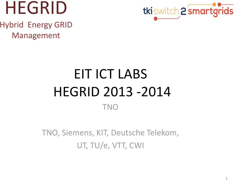 2013-2014 TNO TNO, Siemens,