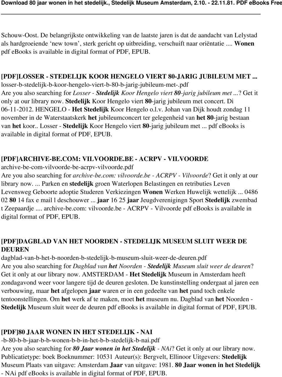pdf Are you also searching for Losser - Stedelijk Koor Hengelo viert 80-jarig jubileum met...? Get it only at our library now. Stedelijk Koor Hengelo viert 80-jarig jubileum met concert.