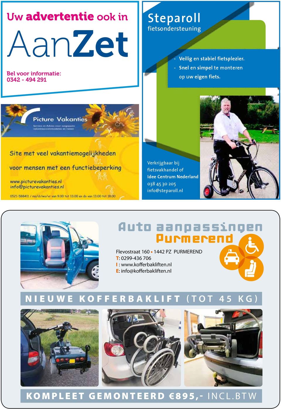 Verkrijgbaar bij fietsvakhandel of Idee Centrum Nederland 038 45 30 205 info@steparoll.