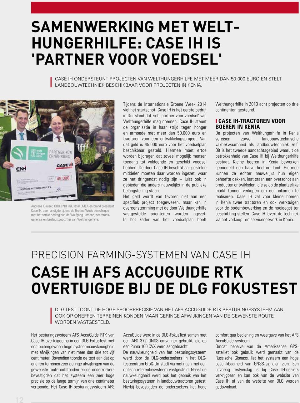 Andreas Klauser, COO CNH Industrial EMEA en brand president Case IH, overhandigde tijdens de Groene Week een cheque met het totale bedrag aan dr.