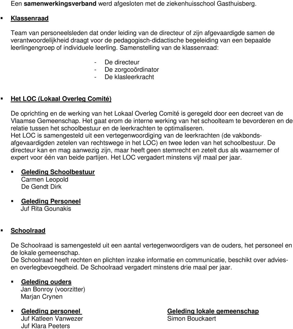 leerlingengroep of individuele leerling.