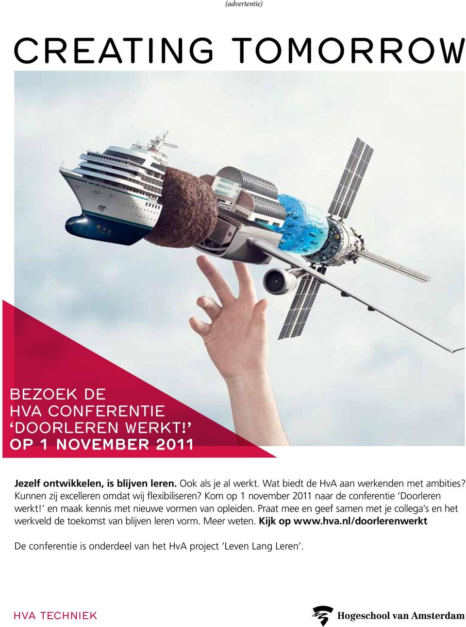 Kom op 1 november 2011 naar de conferentie Doorleren werkt! en maak kennis met nieuwe vormen van opleiden.