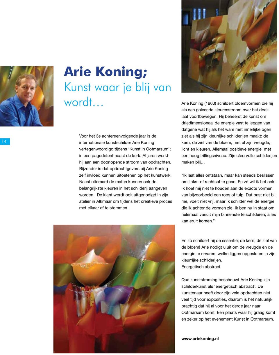 Naast uiteraard de maten kunnen ook de belangrijkste kleuren in het schilderij aangeven worden.