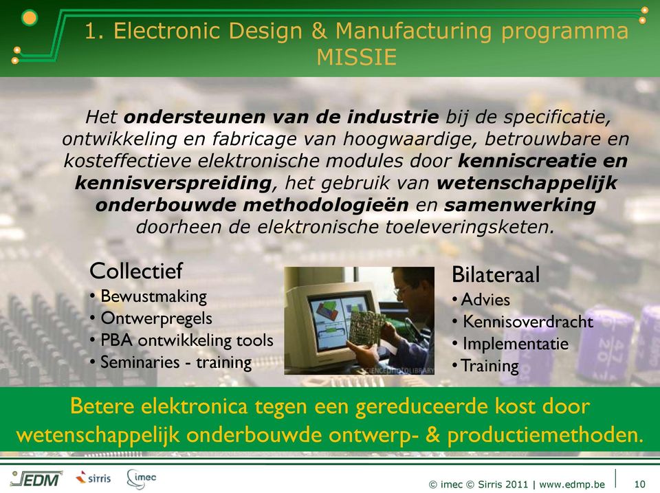 samenwerking doorheen de elektronische toeleveringsketen.