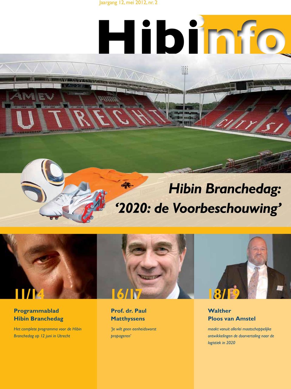 programma voor de Hibin Branchedag op 12 juni in Utrecht 16/17 Prof. dr.