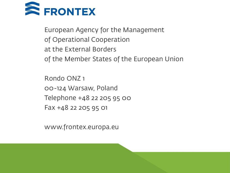 of the European Union Rondo ONZ 1 00-124 Warsaw, Poland