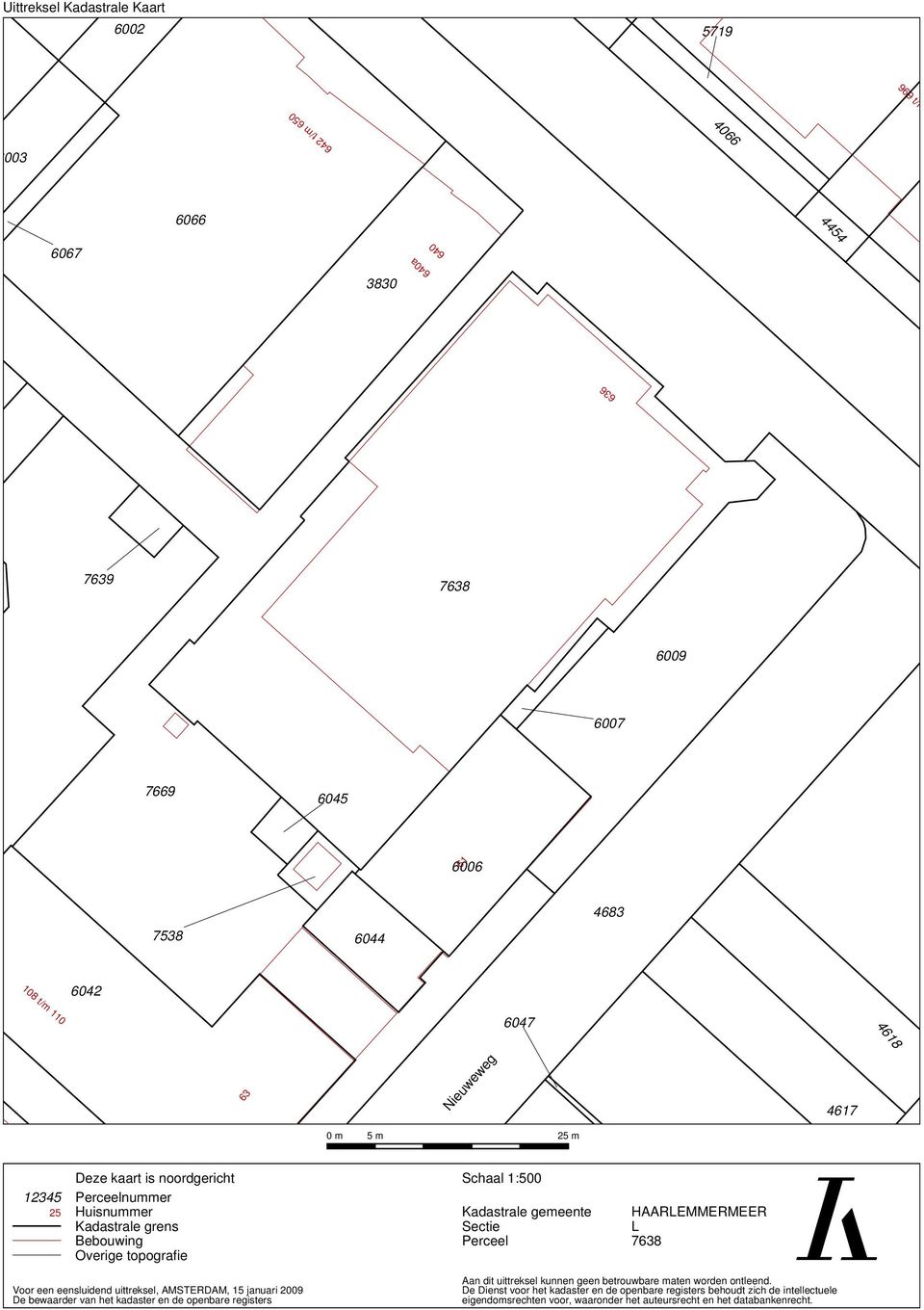 Perceel HAARLEMMERMEER L 7638 Voor een eensluidend uittreksel, AMSTERDAM, 15 januari 2009 De bewaarder van het kadaster en de openbare registers Aan dit uittreksel kunnen geen