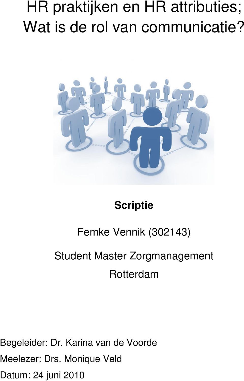 Scriptie Femke Vennik (302143) Student Master