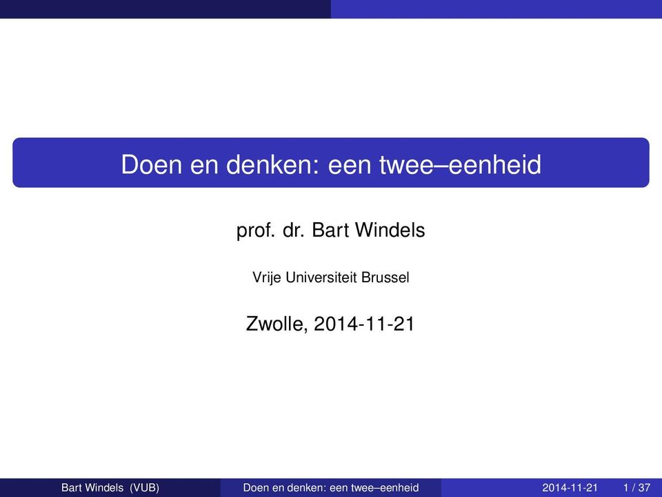 Zwolle, 2014-11-21 Bart Windels (VUB) Doen