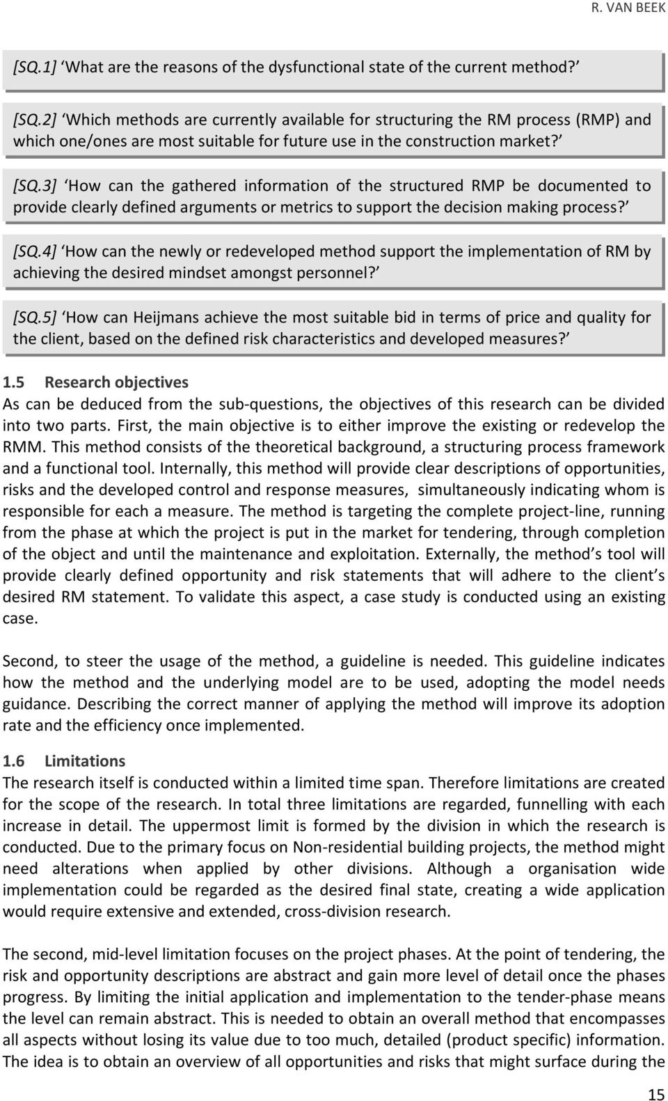 4] How can the newly or redeveloped method support the implementation of RM by achieving the desired mindset amongst personnel? [SQ.