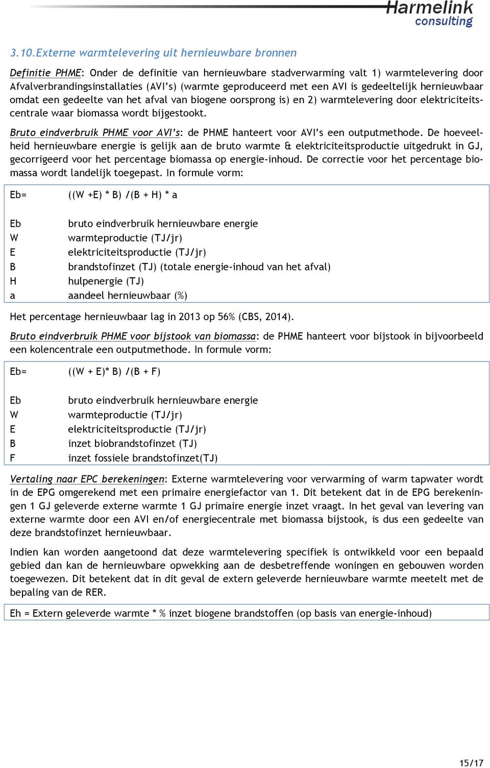 Bruto eindverbruik PHME voor AVI s: de PHME hanteert voor AVI s een outputmethode.