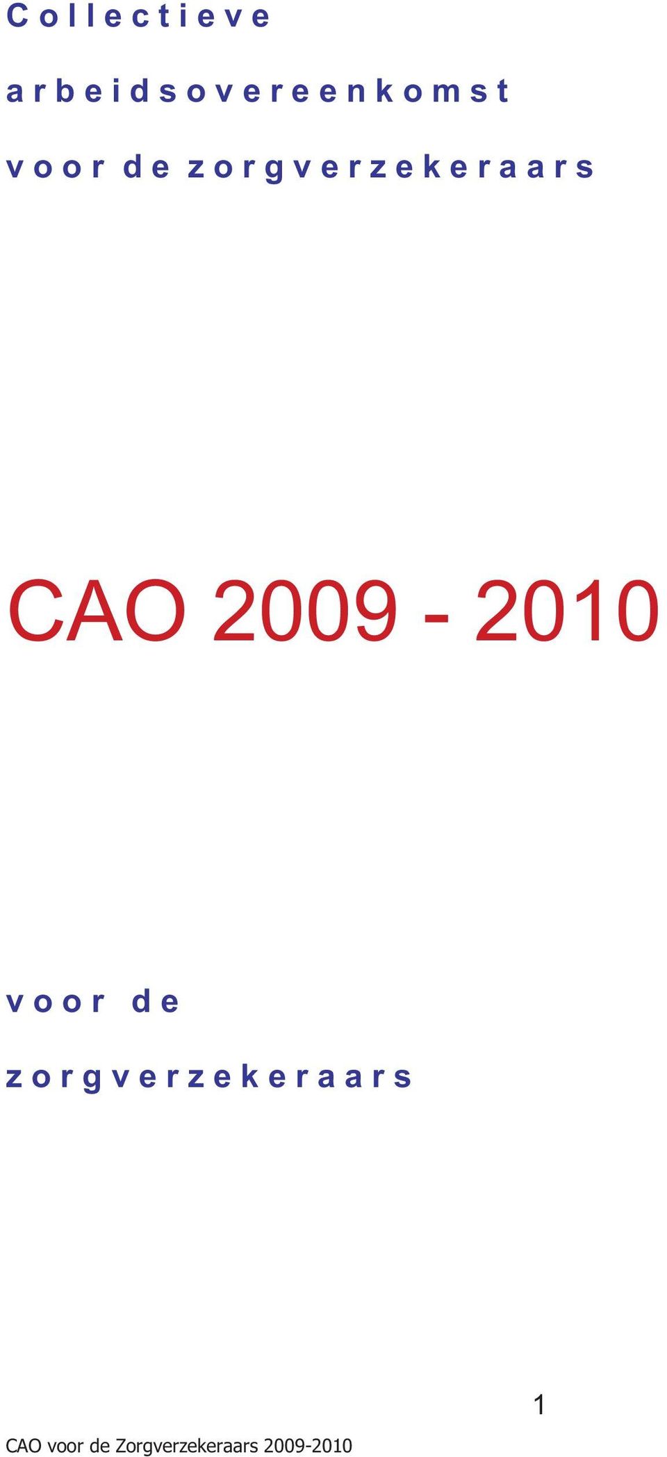 v e r z e k e r a a r s CAO 2009-2010 v