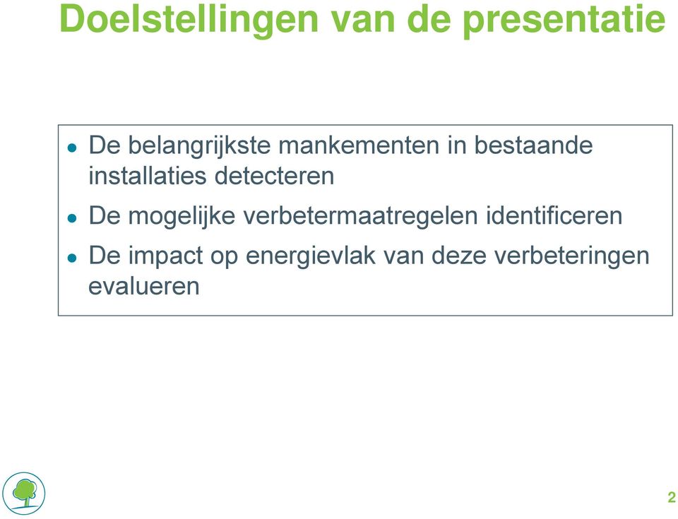 mogelijke verbetermaatregelen identificeren De