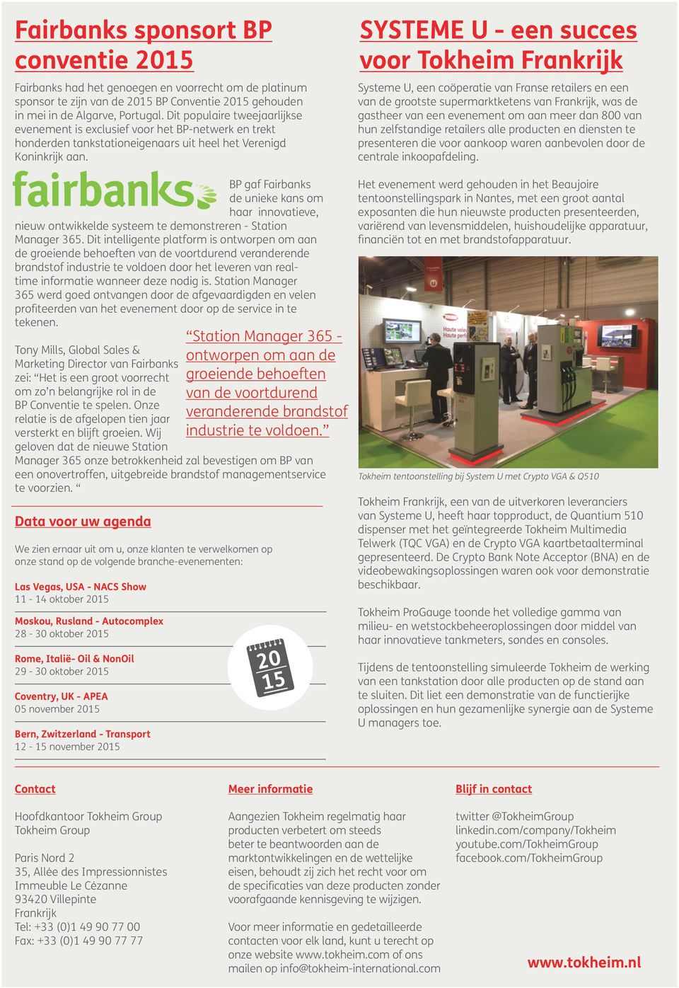 BP gaf Fairbanks de unieke kans om haar innovatieve, nieuw ontwikkelde systeem te demonstreren - Station Manager 365.
