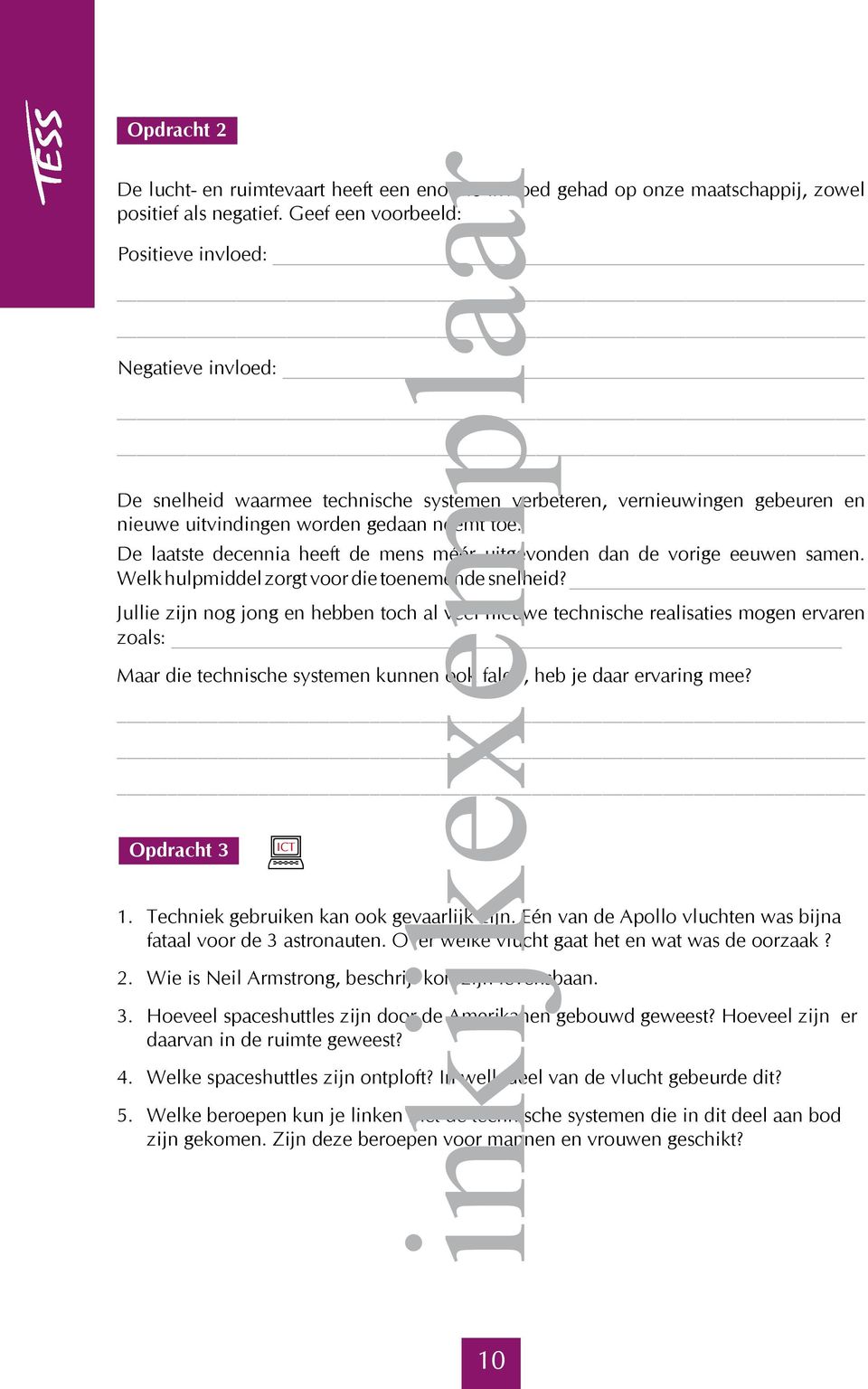 De laatste decennia heeft de mens méér uitgevonden dan de vorige eeuwen samen. Welk hulpmiddel zorgt voor die toenemende snelheid?