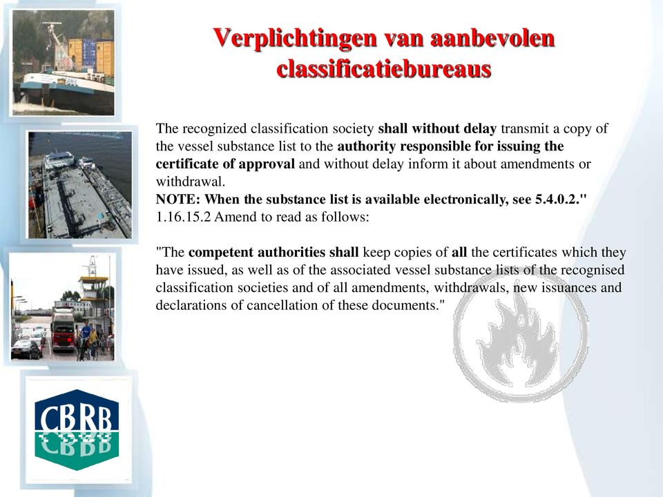 NOTE: When the substance list is available electronically, see 5.4.0.2." 1.16.15.