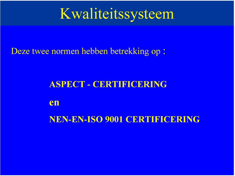 : ASPECT - CERTIFICERING en