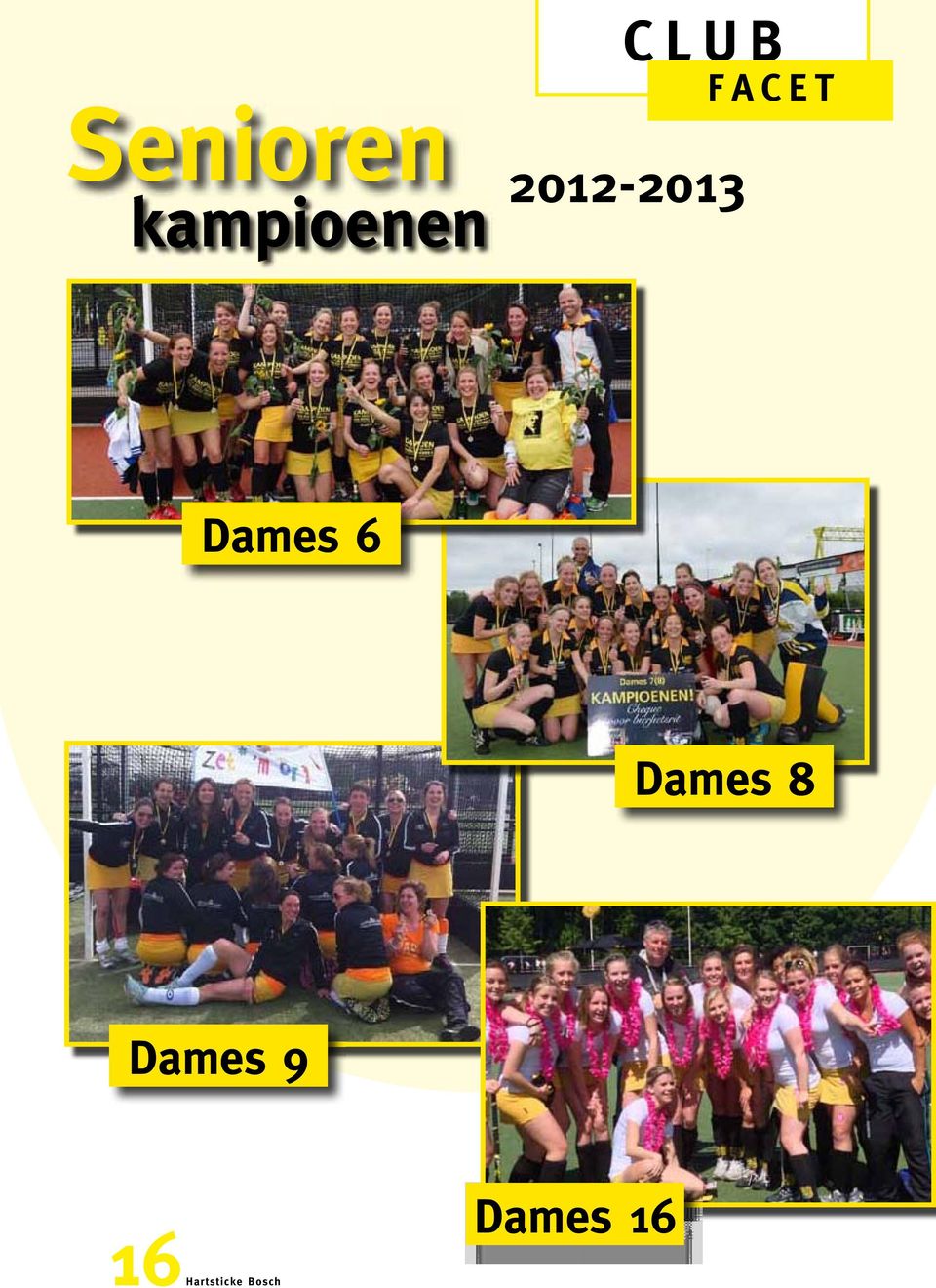 Dames 6 Dames 8 Dames 9