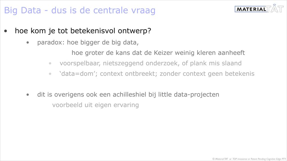 voorspelbaar, nietszeggend onderzoek, of plank mis slaand data=dom ; context ontbreekt;