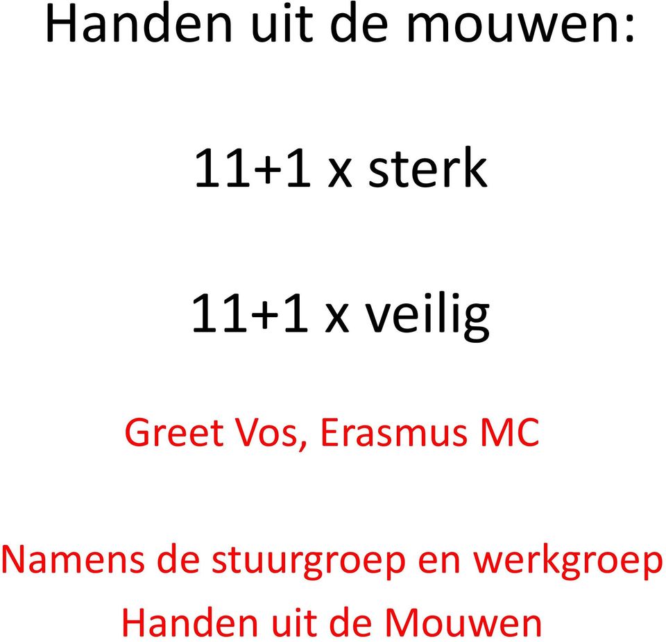 Erasmus MC Namens de stuurgroep