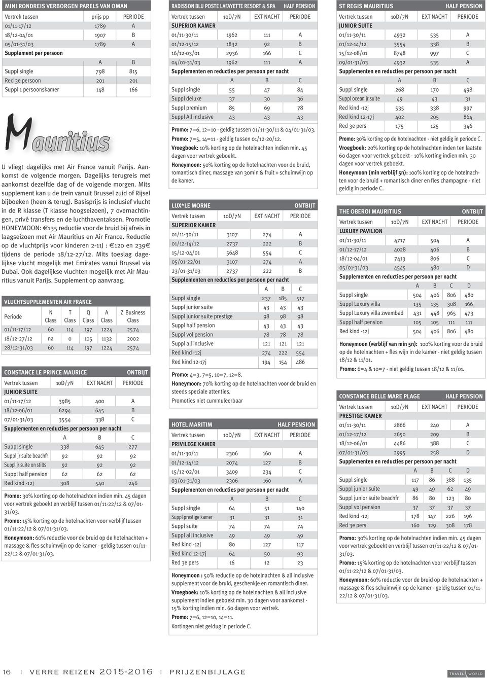 Mits supplement kan u de trein vanuit russel zuid of Rijsel bijboeken (heen & terug).