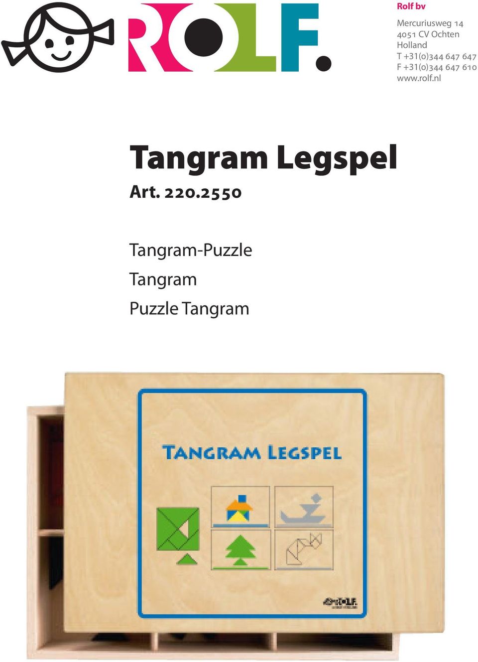 647 610 www.rolf.nl Tangram Legspel Art.