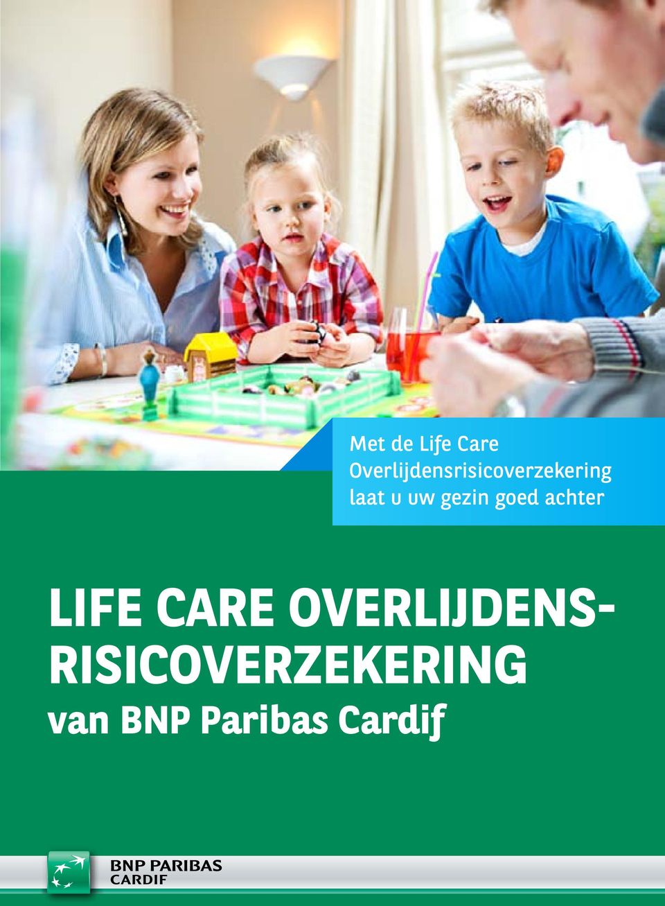 u uw gezin goed achter Life Care