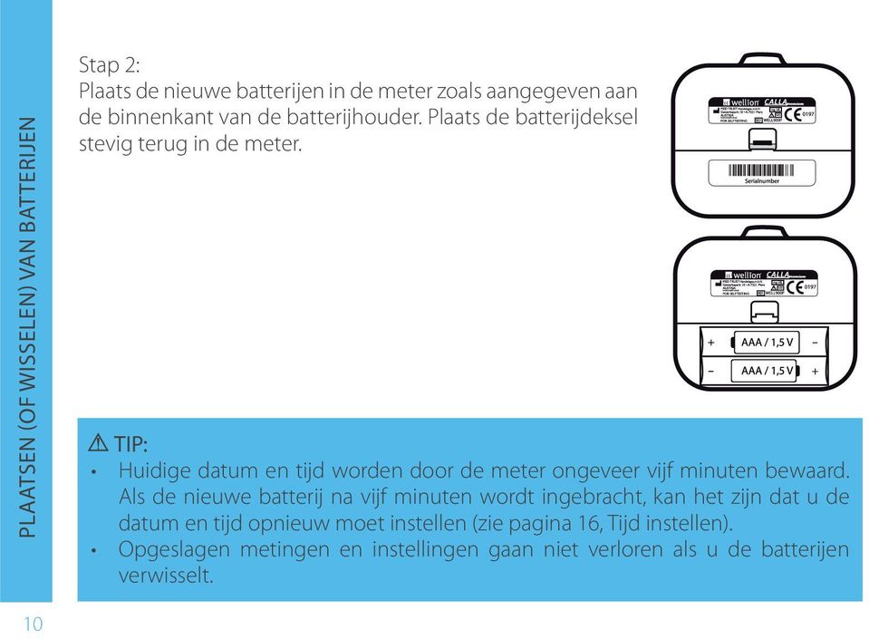 Plaats de batterijdeksel stevig terug in de meter.