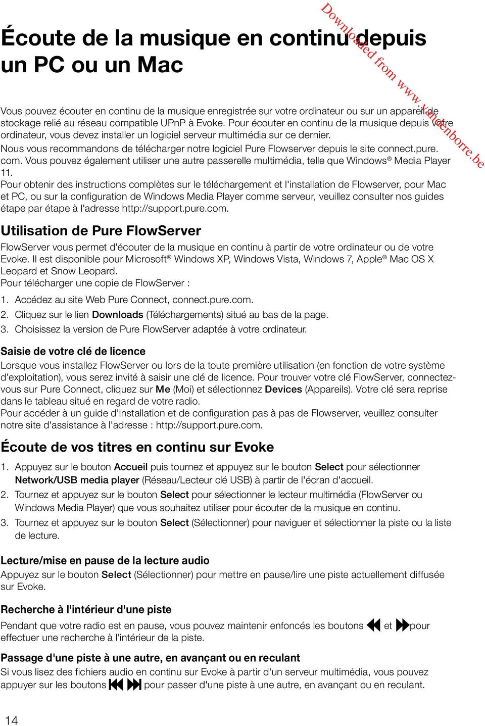 Nous vous recommandons de télécharger notre logiciel Pure Flowserver depuis le site connect.pure. com.