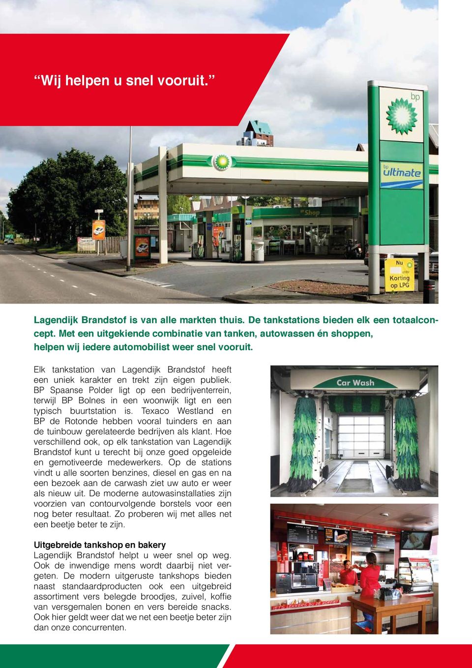 Elk tankstation van Lagendijk Brandstof heeft een uniek karakter en trekt zijn eigen publiek.