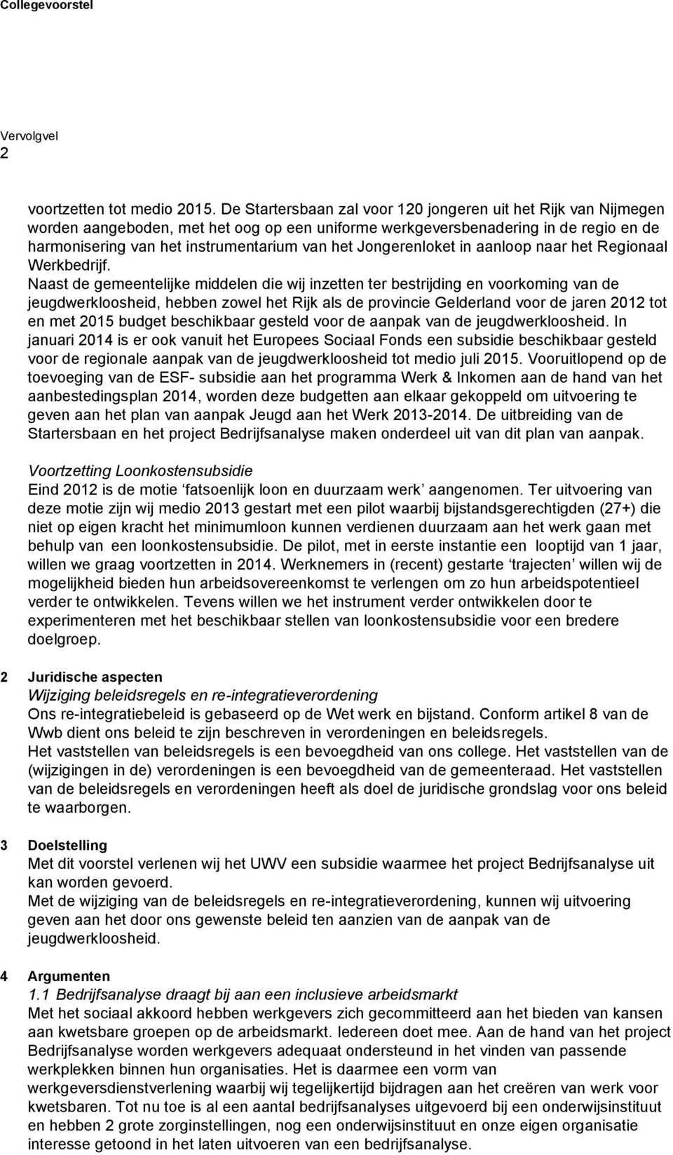 Jongerenloket in aanloop naar het Regionaal Werkbedrijf.