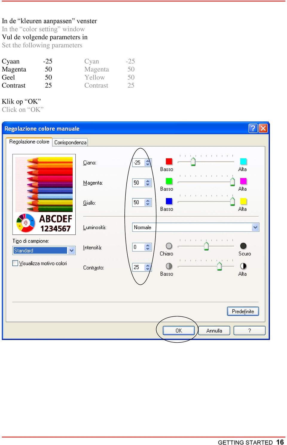 Cyaan -25 Cyan -25 Magenta 50 Magenta 50 Geel 50 Yellow 50