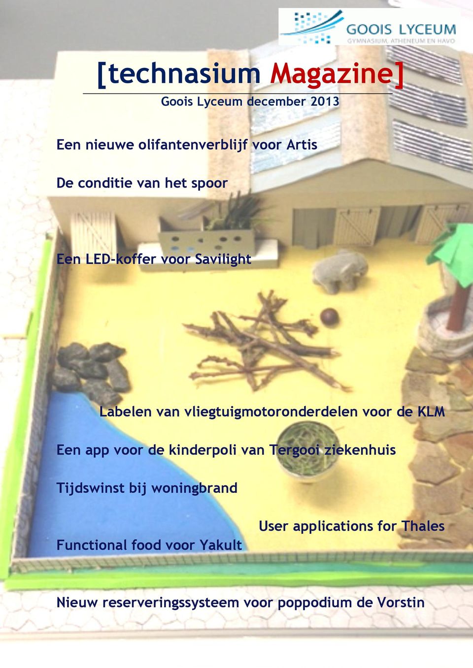 voor de KLM Een app voor de kinderpoli van Tergooi ziekenhuis Tijdswinst bij woningbrand