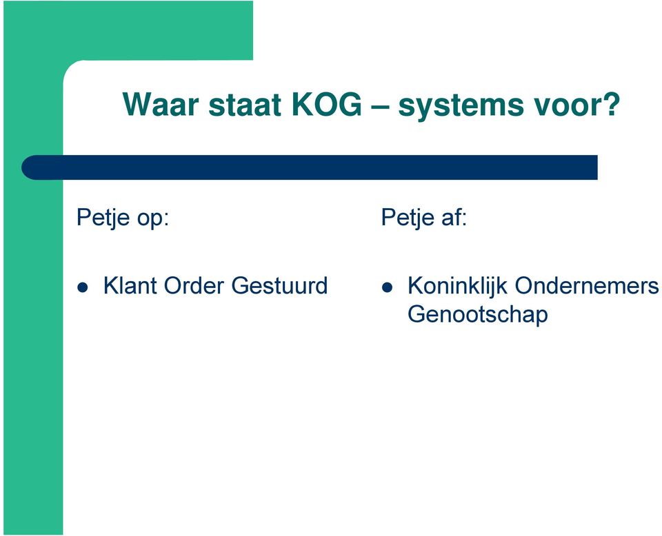 Klant Order Gestuurd