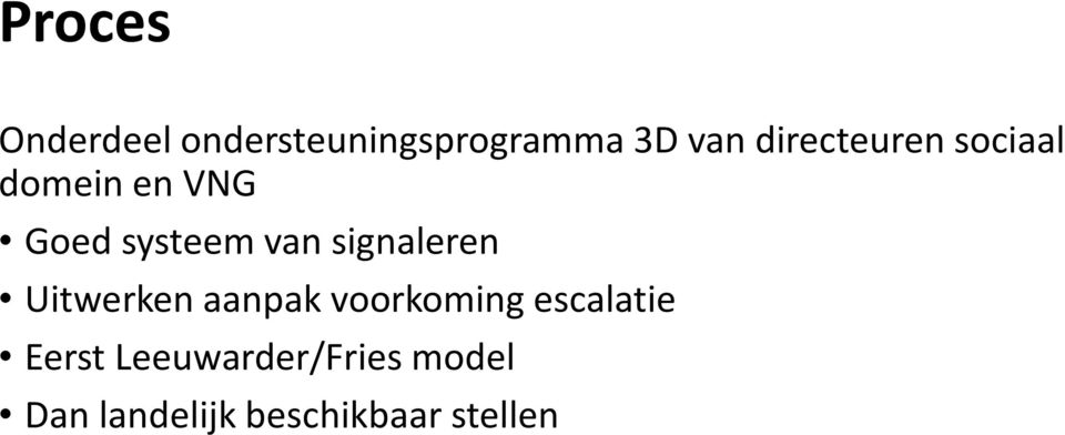 signaleren Uitwerken aanpak voorkoming escalatie