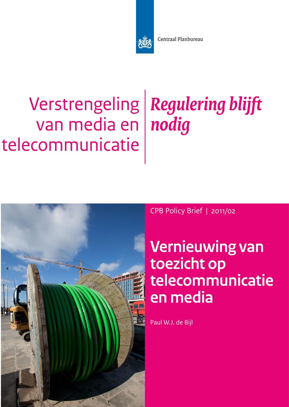 CPB Policy Brief 2011/02 Vernieuwing van