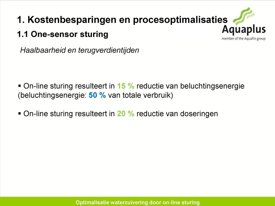 sturing resulteert in 15 % reductie van beluchtingsenergie