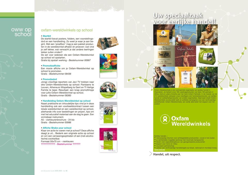 De set voor iedereen die een Oxfam-Wereldwinkel op school wil opstarten.