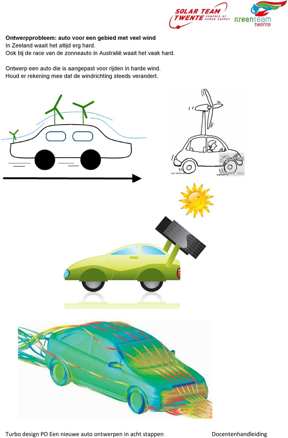 Ook bij de race van de zonneauto in Australië waait het vaak hard.