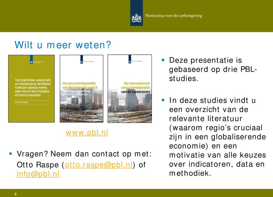 nl In deze studies vindt u een overzicht van de relevante literatuur (waarom regio s