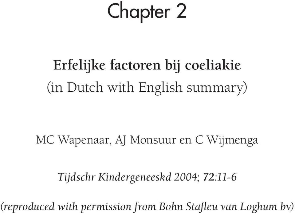 Wijmenga Tijdschr Kindergeneeskd 2004; 72:11-6