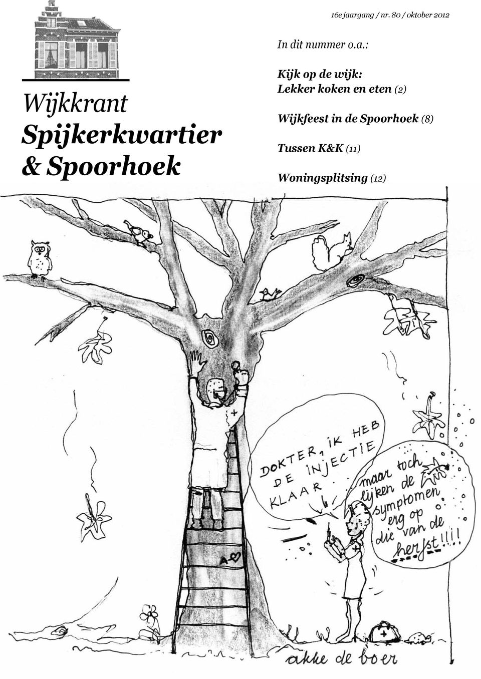 : Wijkkrant Spijkerkwartier & Spoorhoek Kijk op de