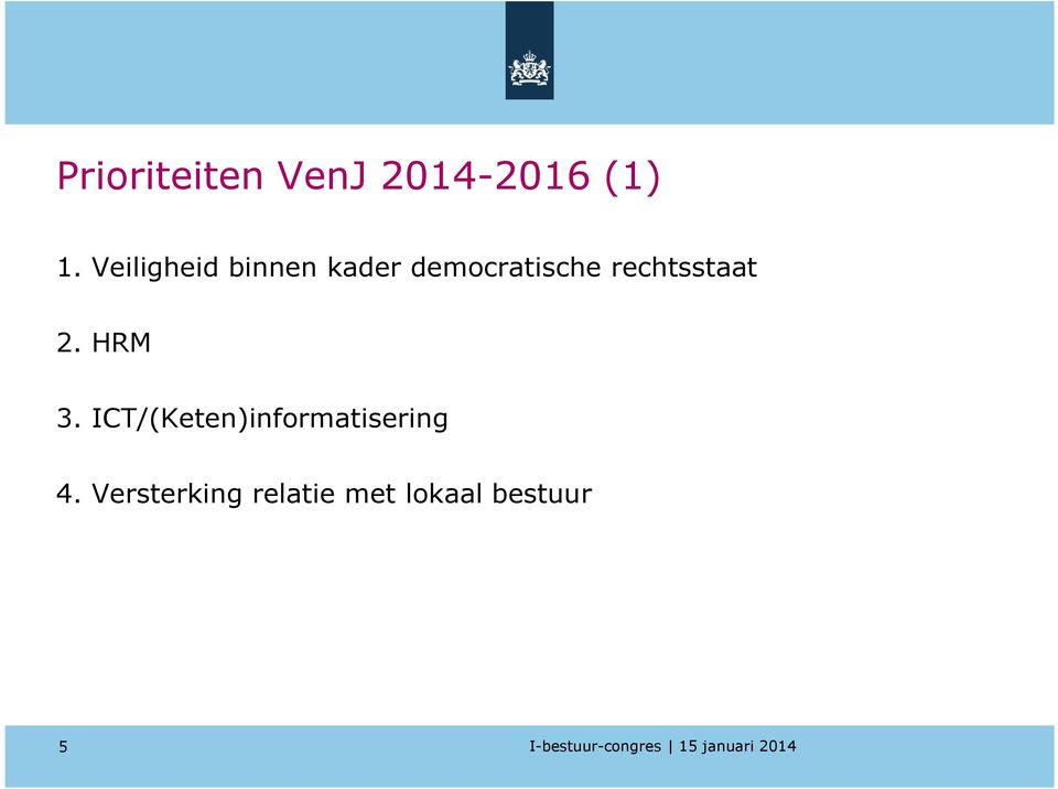 rechtsstaat 2. HRM 3.