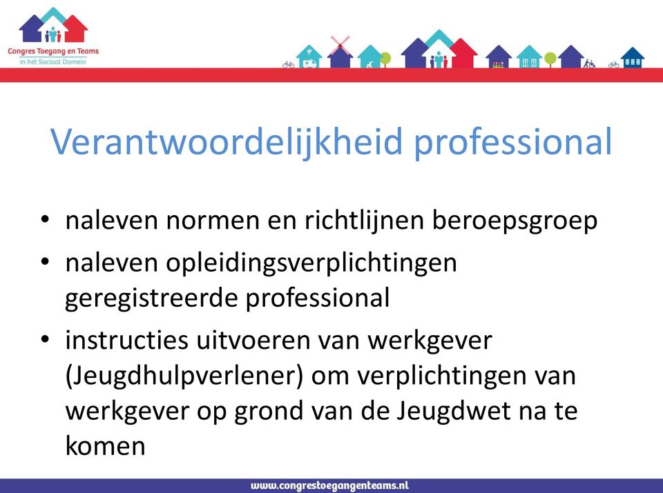 professional instructies uitvoeren van werkgever