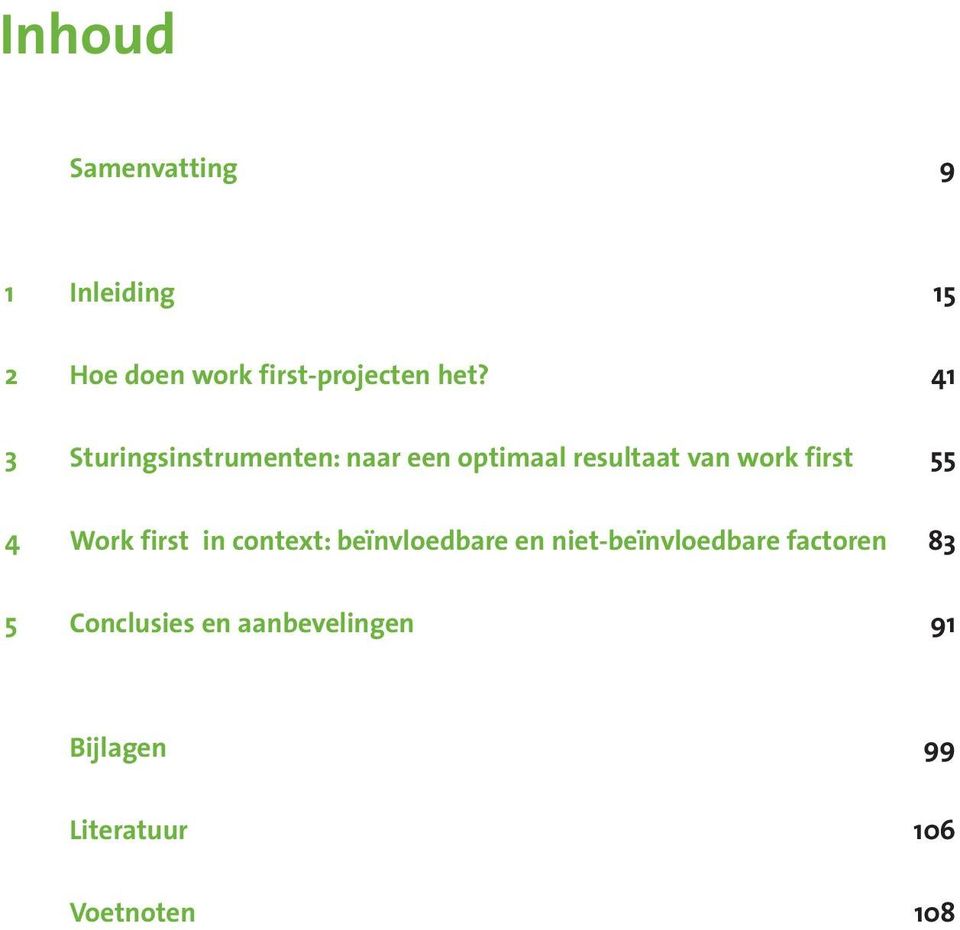 4 Work first in context: beïnvloedbare en niet-beïnvloedbare factoren 83